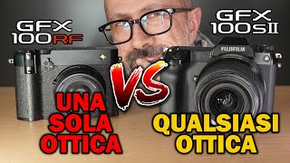 Fujifilm GFX100RF vs Fujifilm GFX100S II: meglio UNA SOLA OTTICA oppure QUALSIASI OTTICA?