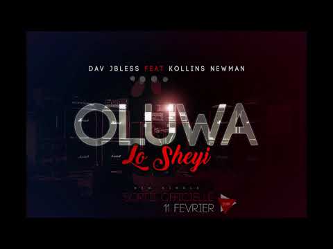 Dave JBless - OLUWA Lo Sheyi (Ft. Kollins Newman)