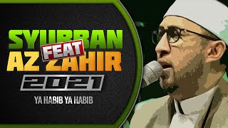 Download lagu SYUBBANUL MUSLIMIN FEAT AZ ZAHIR 2021 | YA HABIB YA HABIB mp3