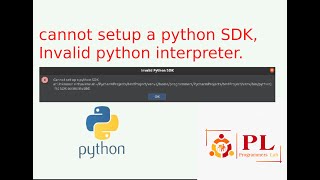 cannot setup a python SDK , Invalid python interpreter for the project pycharm