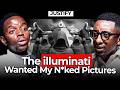 The Illuminati Wanted My N Ked Pictures