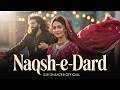 Naqsh E Dard نقشِ درد A Sufi Song That Will Heal Your Soul Sufi Vibes Md Shahzeb Official