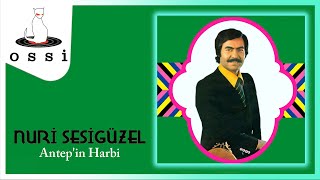 Nuri Sesigüzel / Antep'in Harbi