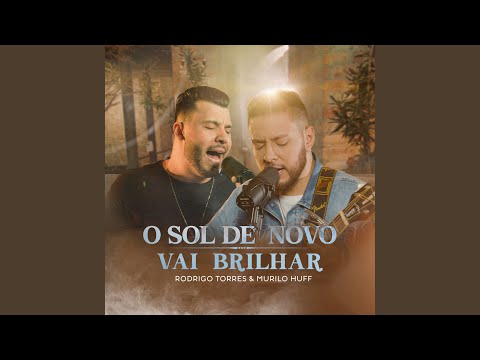 O Sol de Novo Vai Brilhar