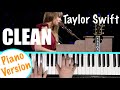 How to play CLEAN - Taylor Swift [Live Piano Version] Piano Tutorial