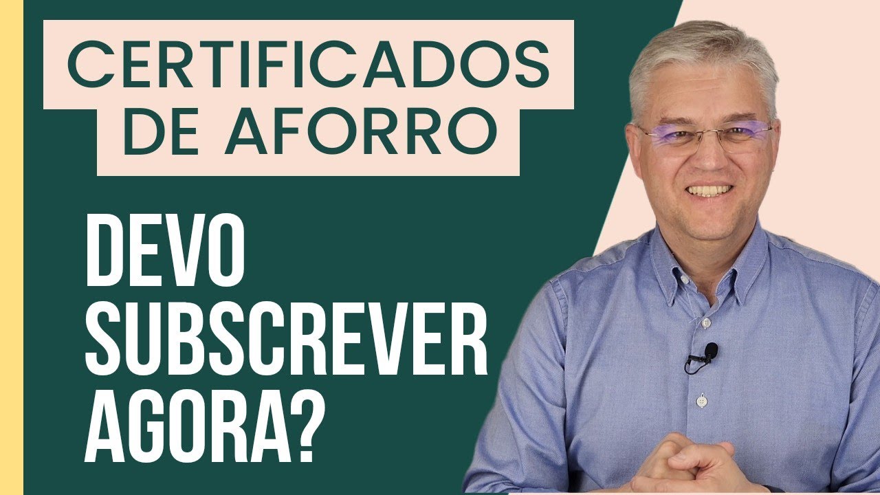 É uma boa altura para subscrever Certificados de Aforro?