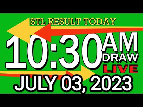 LIVE 10:30AM STL RESULT TODAY JULY 03, 2023 LOTTO RESULT WINNING