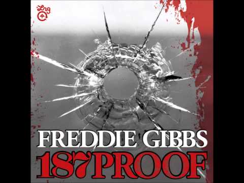 Freddie Gibbs - 187 Proof