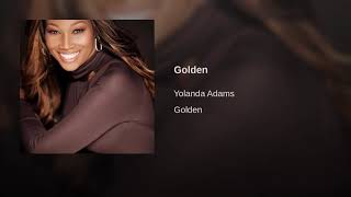 Yolanda Adams - Golden (Official Audio)