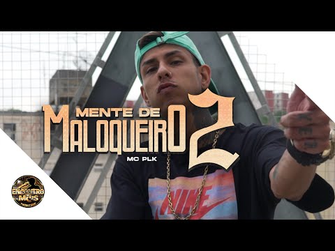 MC PLK - Mente de Maloqueiro 2 (RT MUSIC) DJ Biel Bolado