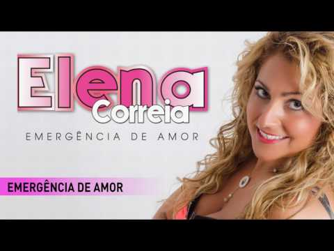 Elena Correia - Emergência de amor