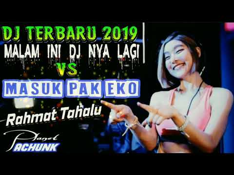 Download Lagu Dj Malam Ini Vs Masuk Pak Eko Mp3 dan Mp4 Terupdate Gratis