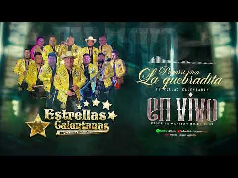 Popurri Viva La Quebradita - Estrellas Calentanas - En Vivo Desde La Mansion Night Club 2025