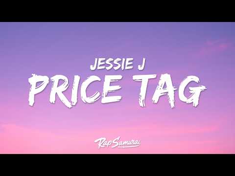 Jessie J - Price Tag (Lyrics)  ft. B.o.B