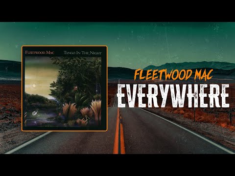 Fleetwood Mac - Everywhere | Lyrics
