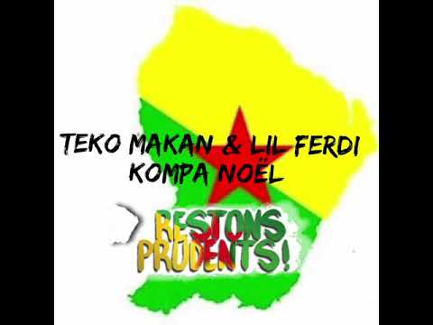 TEKO MAKAN FT LIL FERDI - KOMPA NOEL