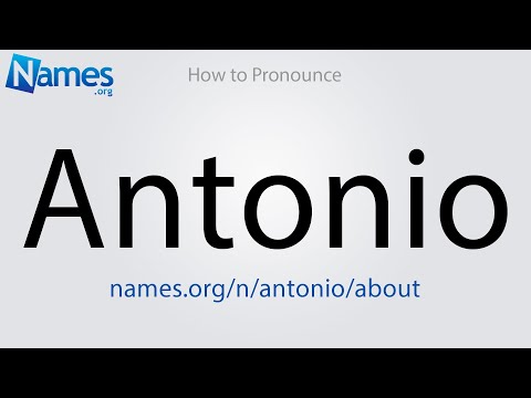 How to Pronounce Antonio
