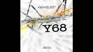 Woody Van Eyden feat. Jimmy H. - Y68 (Peaktwins Remix)