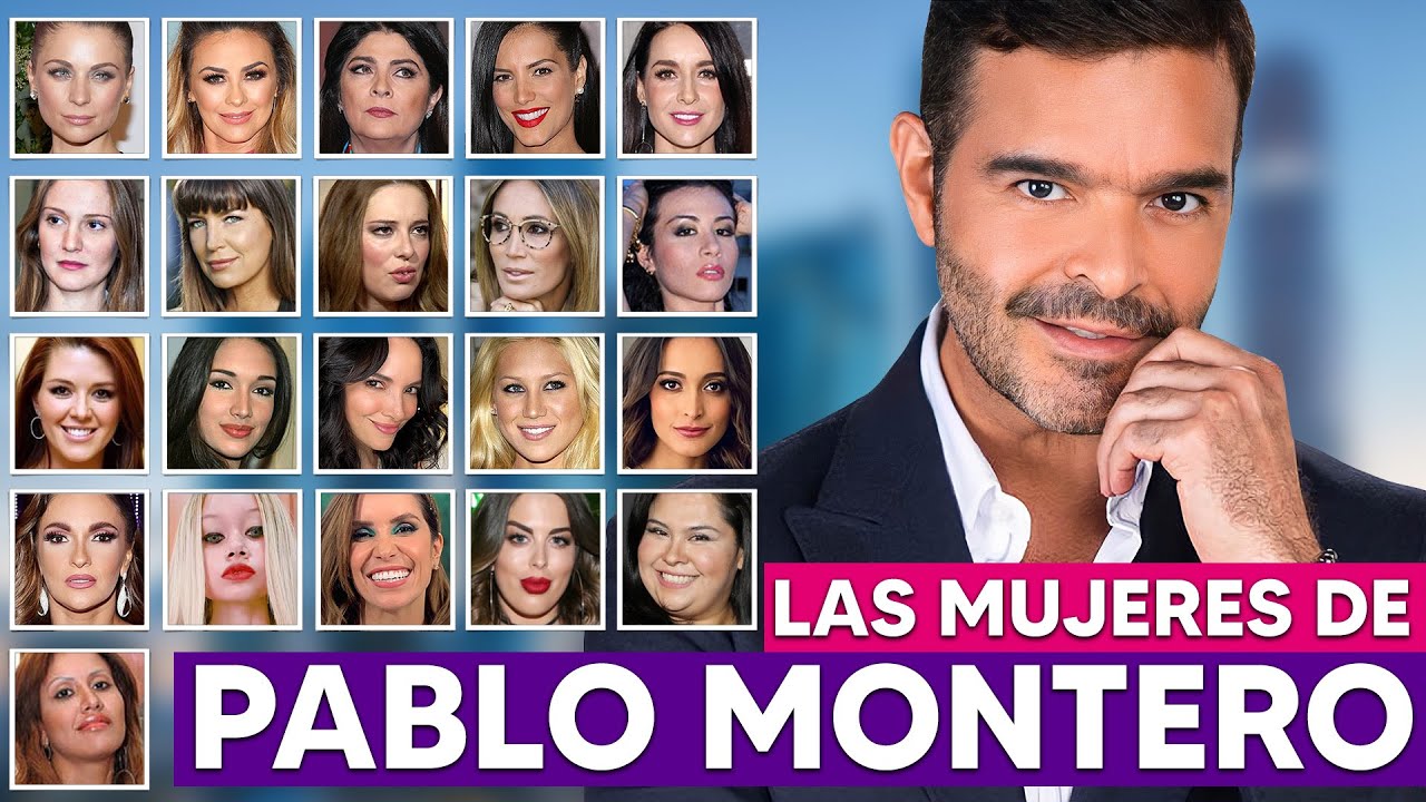 Estas 21 MUJERES han sido NOVIAS y AMANTES de PABLO MONTERO!
