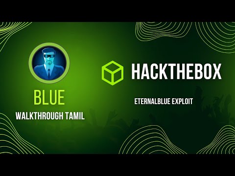 HackTheBox Blue Walkthrough | Tamil | EternalBlue Exploit | MS17-010 Exploit