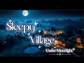 Sleepy Village Under Moonlight A Cozy Animation To Calm Your Soul Help You Sleep