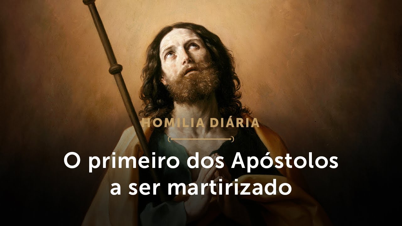 Padre Paulo Ricardo – São Tiago Maior: o primeiro dos Apóstolos a ser ...