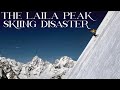 The Laila Peak Skiing Disaster