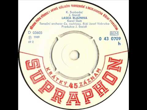 Karel Gott - Láska bláznivá [1969 Vinyl Records 45rpm]