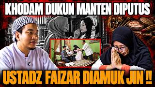 Download lagu USTADZ FAIZAR DIAMUK JIN !! KHODAM DUKUN MANTEN DIPUTUS mp3