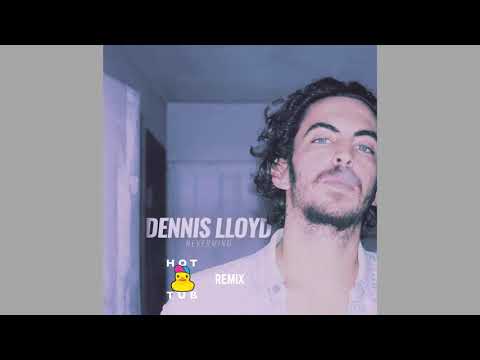 Dennis Lloyd -  Nevermind (Hot Tub Remix) | House Music