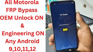 All Motorola FRP Bypass OEM Unlock ON & Engineering Mode ON Any Android 9,10,11,12 || moto frp