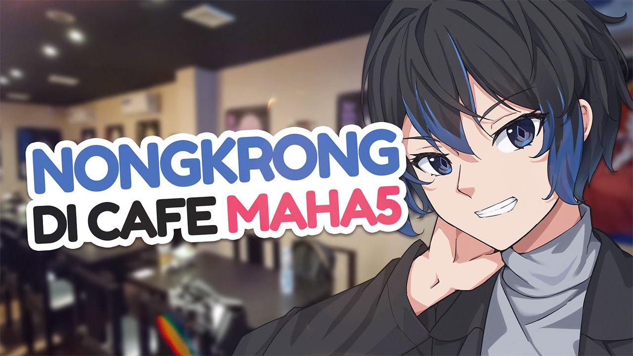 Nyantai Dulu Gak Sih di CAFE MAHA5?