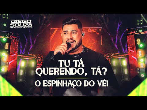 O ESPINHAÇO DO VÉI\TÙ TÀ QUERENDO TÀ - Diego Souza @PisadinhaDeLuxo (DVD Um Sonho)