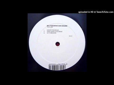 DJ T. Featuring Cari Golden | City Life (Maya Jane Coles Remix)
