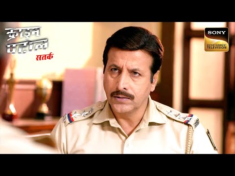 Jail से फरार Prisoner की तलाश में निकली Police | Crime Patrol Satark | Khatarnaak Kisse