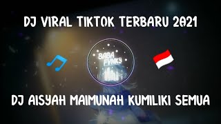 Download lagu VIRAL TIKTOK 🎵DJ AISYAH MAIMUNAH KU MILIKI SEMUA II TERBARU 2021🇮🇩 mp3