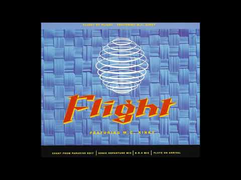 Flight - 'Flight (Featuring M.C. Kinky) [Chant From Paradise Edit]' (1992)
