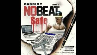 Cassidy Ain&#39;t No Beat Safe