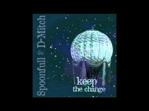 Spoonfull & D-Mitch: Keep the Change [Full Album, 2009]
