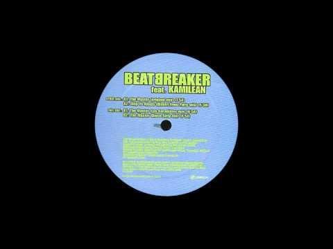 Beatbreaker feat. Kamilean - The Master (Les Garagistes Remix) (2003)