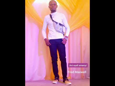 Ani eyali amanyi @maxwellfred9820