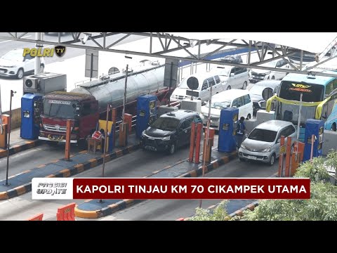 PRESISI UPDATE : PUNCAK ARUS BALIK LEBARAN 2025, KAPOLRI KEMBALI TINJAU KM 70 06/04/2025 19.00