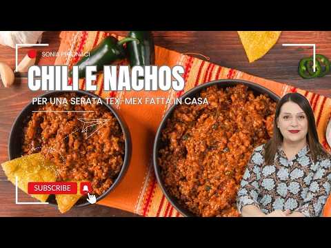 Chili con Carne & Nachos Fatti in Casa 🌶️🧀 | La Ricetta Tex-Mex da Provare!