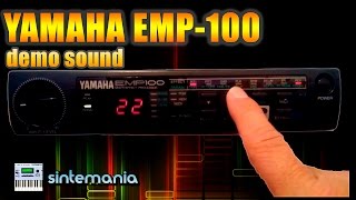 Video thumbnail for ✅ YAMAHA EMP100 DEMO TEST SOUND | REVERB & FX | SINTEMANIA DEMO by Sintemania