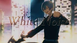 [歌ってみた] 【東京リベンジャーズ聖夜決戦編】OP『ホワイトノイズ』Official髭男dism   Covered by「あさひ」