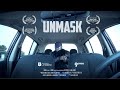 UNMASK - 1 Minute Short Film | Award Winning