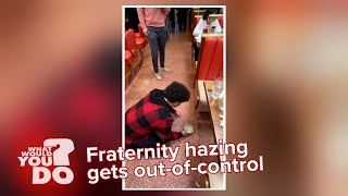 Fraternity hazing gets out of control