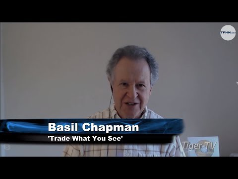March 20th, Trade What You See with Basil Chapman on TFNN - 2019