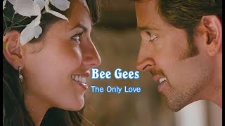 Bee Gees 💘 The Only Love (Tradução)