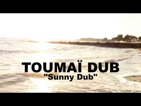 Toumaï Dub-Sunny Dub (Official Vidéo/Audio)
